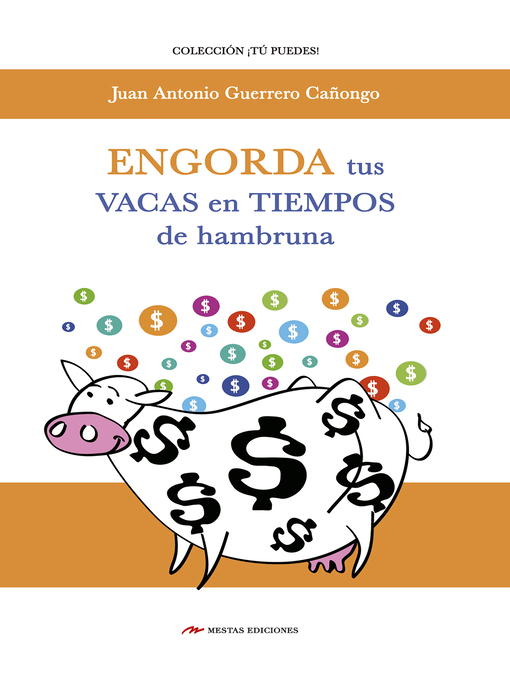 Title details for Engorda tus vacas en tiempos de hambruna by Juan Antonio Guerrero Cañongo - Available